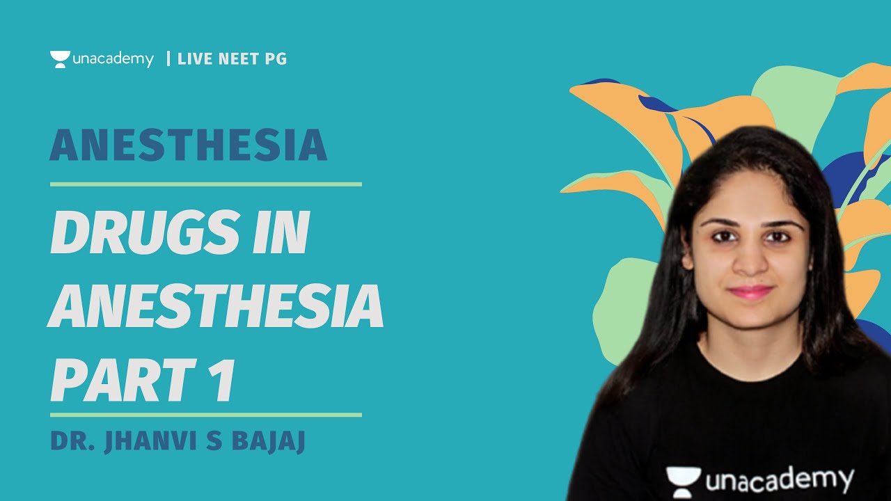 Drugs in Anesthesia Part 2 | Dr. Jhanvi S Bajaj