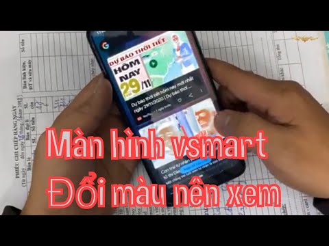Video điện thoại vsmart bị đổi màu màn hình nên xem video... - youtube