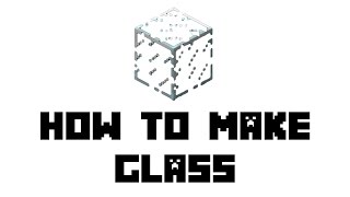 Minecraft How To Make Glass