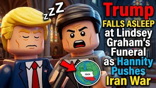 Trump FALLS ASLEEP at Lindsey Graham's Funeral as Hannity Pushes Iran War | Lego & Bill Clinton