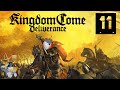 Kingdom Come: Deliverance [TwitchUncut] Episode 11