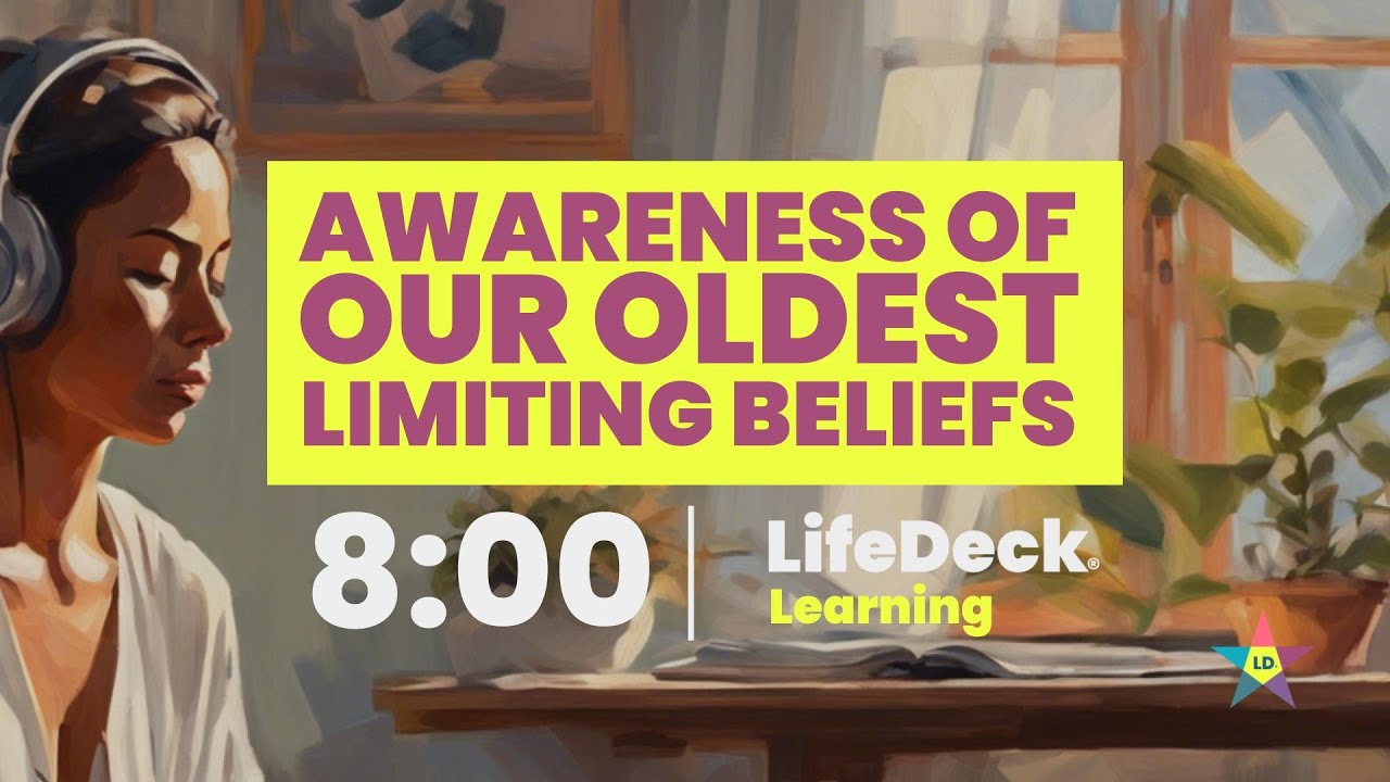 These may have been holding you back your whole life...  |  LifeDeck Learning – Beliefs 1/5