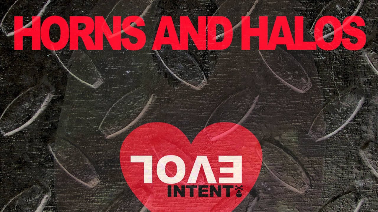 Evol Intent Horns and Halos YouTube