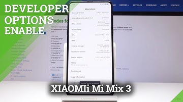 XIAOMIi Mi Mix 3 Developer Options / Unlock XIAOMI Developer Mode