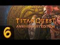 Titan Quest - Anniversary Edition + Ragnarok - Прохождение #6