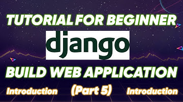 Tutorial Django Build Web Application For Beginner (Part 5)