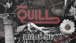 THE QUILL -  Elephant Head (OFFICIAL MUSIC VIDEO)