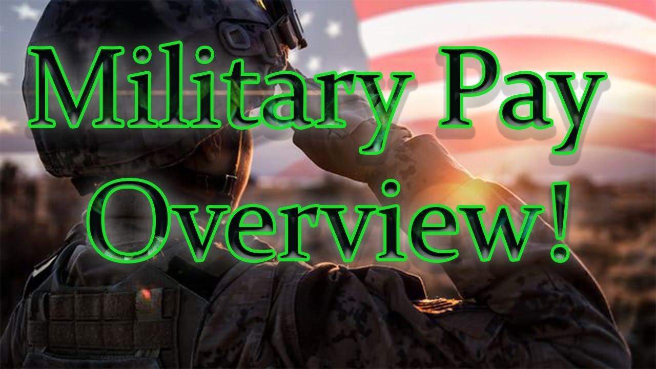Breaking Down Military Pay: Salary, Benefits, and Allowances