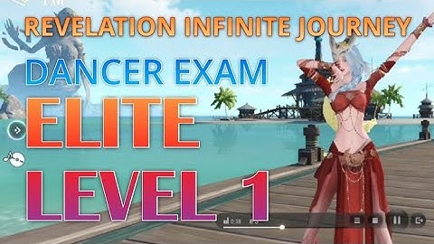 Revelation Infinite Journey, ELITE LEVEL 1, Dancer Exam