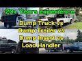 Dump Truck vs Trailer vs Insert vs Load Handler