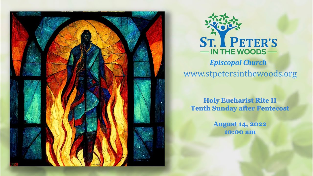 St. Peter's in the Woods Holy Eucharist Rite II Tenth Sunday after ...