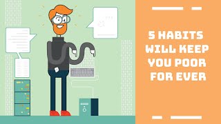 5 Habits That Will Keep You Poor Forever
