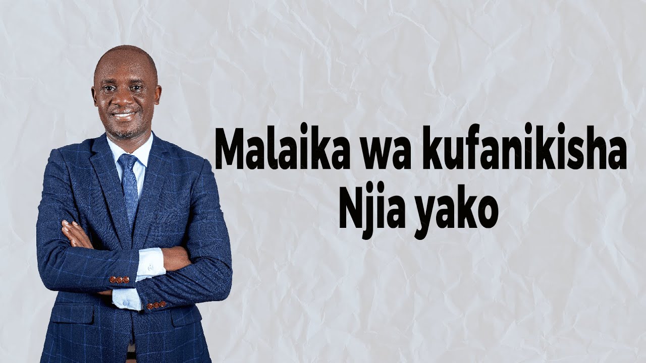 Malaika wa Kufanikisha Njia  | Bishop Baraka Thomas Tegge  | 17.11.2024