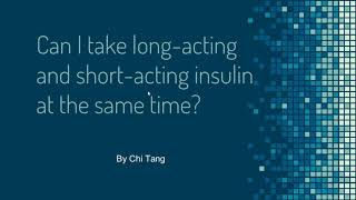 Can I Take Long Acting And Short Acting Insulin At The Same Time?