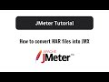 How to convert HAR files to JMX - JMeter step by step Tutorial