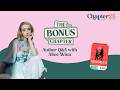 Q&amp;A with Alice Winn - Chapter 25 Book Club's The Bonus Chapter