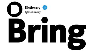 Bring Synonyms | Similar Words 