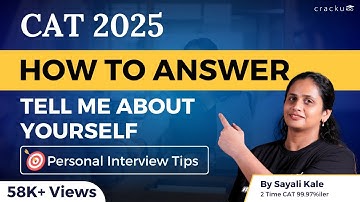 Tell Me About Yourself | IIM Interview Preparation Tips For CAT 2025 By Sayali Ma