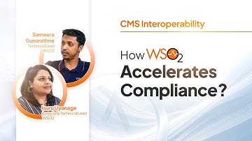 CMS Interoperability - How WSO2 Accelerates Compliance?