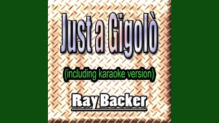 Video thumbnail of "Ray Baker - Just a Gigolo (Karaoke Instrumental)"