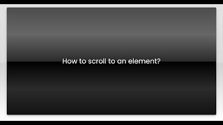 How to scroll to an element?