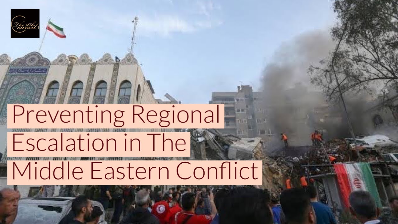 Preventing Regional Escalation in The Middle Eastern Conflict - YouTube