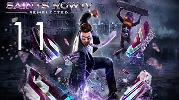 Saints Row IV: Re-Elected Walkthrough (No Commentary) - Part 11
