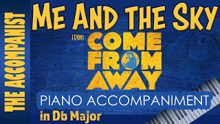 ME AND THE SKY from COME FROM AWAY - Piano Accompaniment - Karaoke