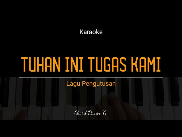 KARAOKE TUHAN INI TUGAS KAMI - LAGU ROHANI PENGUTUSAN - G || Nada Pria u0026 Wanita - Jefri S. Lase class=