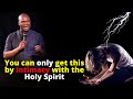 You can ONLY get this by INTIMACY with the Holy Spirit | APOSTLE JOSHUA SELMAN