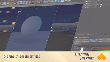 Physical Render Settings | Tutorial Tuesday #19 | Cinema 4D | SymmetryHD