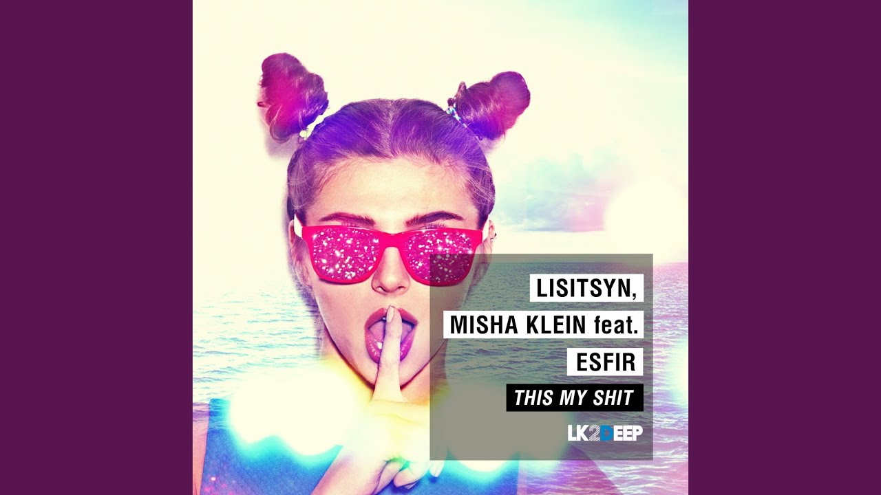 This My Shit (feat. Esfir)