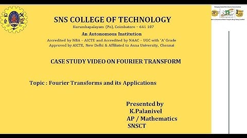 Case study video on Fourier Transform|Partial differential equation and transforms|sns institutions 