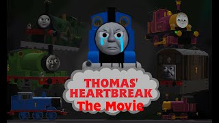Thomas' Heartbreak: The Movie