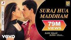 Suraj Hua Maddham Lyric - Kabhi Khushi Kabhie Gham | Shah Rukh Khan | Kajol  - Durasi: 8:00. 