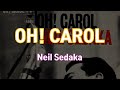 Oh! Carol - Neil Sedaka (Lyrics)