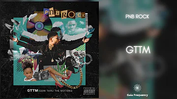 PnB Rock - GTTM: Goin Thru the Motions [432Hz Full Album]