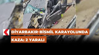 Diyarbakır - Bismil Karayolunda Kaza: 2 Yaralı
