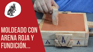 Proceso de moldeo y fundición con arena roja