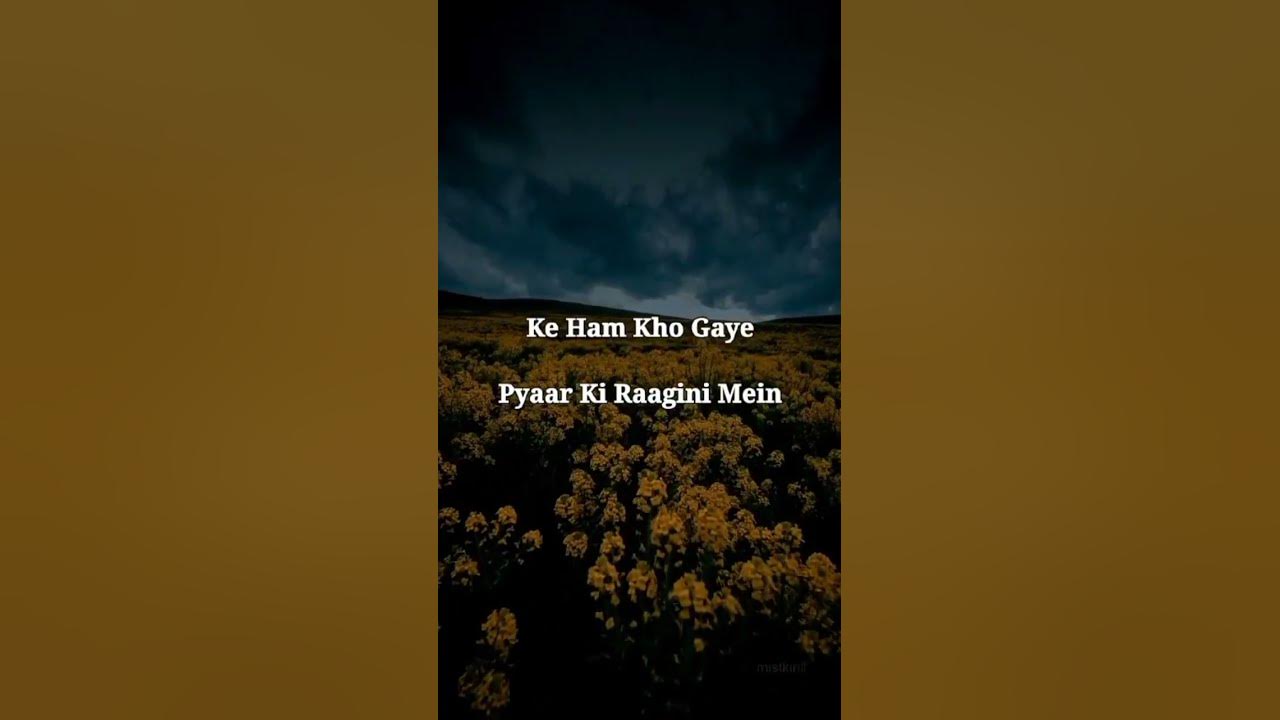 Ye Rate Ye Mausam Nadi Ka Kinara Lyrics #ye rate ye mausam nadi ka kinara ye chanchal hawa🥰🥰#lyrics whatsapp