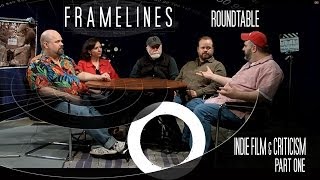 Roundtable - Indie Film and Criticism part 01