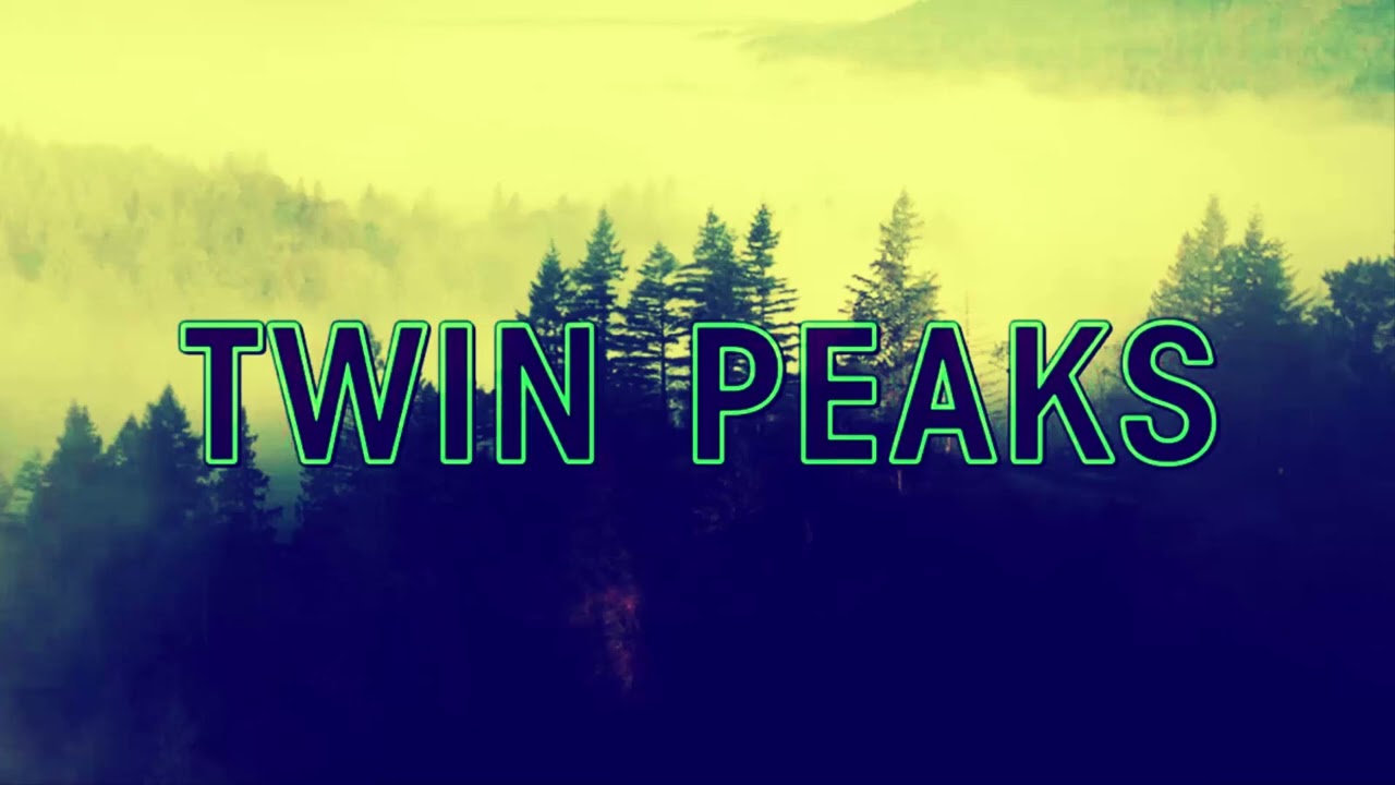 Twin Peaks Theme Stretched High Quality YouTube twin-peaks-theme-stretched-high-quality-youtube
