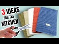 3 BRILLIANT WAYS TO REUSE TOWELS FOR THE KITCHEN | EASY AND FAST