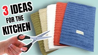 3 BRILLIANT WAYS TO REUSE TOWELS FOR THE KITCHEN | EASY AND FAST