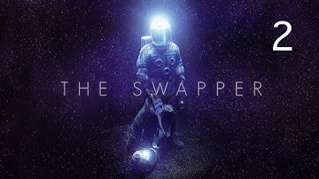 The Swapper Playthrough: Episode 2: Mysterious Rock Samples