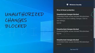 unauthorized changes blocked, controlled folder access blocked windows 10 (fixed)