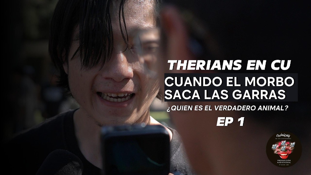 EP.1 ¿Therians en la UNAM? Cuando el morbo saca sus garras.