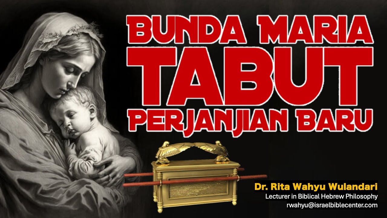 BUNDA MARIA: TABUT PERJANJIAN BARU