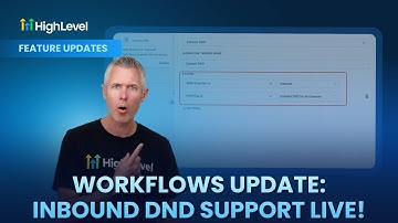 HighLevel Workflow Update Inbound DND Support Now Live