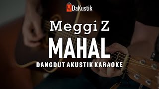 mahal - meggy z (akustik karaoke)